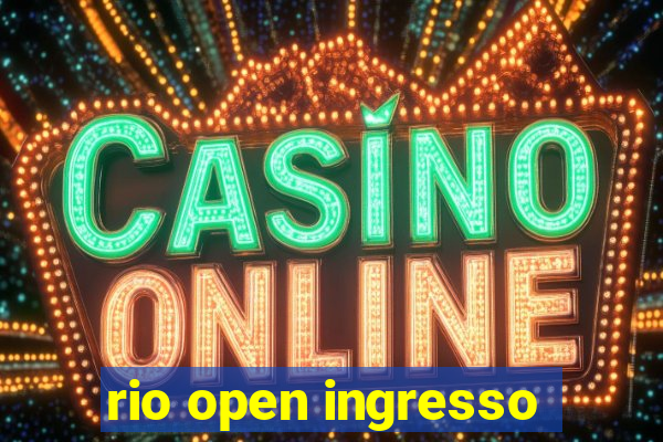 rio open ingresso